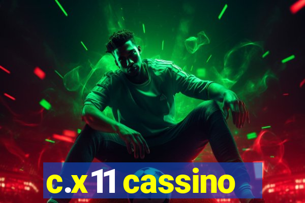 c.x11 cassino